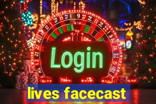 lives facecast